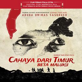 Album cover of Cahaya Dari Timur (Beta Maluku) (Original Motion Picture Soundtrack)
