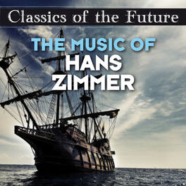 Album cover of Classics of the Future: The Music of Hans Zimmer