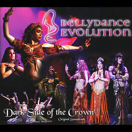 Album cover of Bellydance Evolution/Dark Side of the Crown