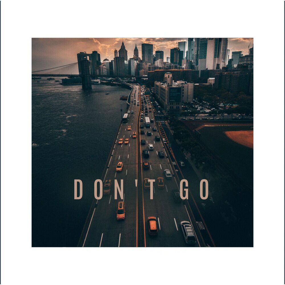 Don t go feat