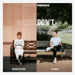 Album cover of Maybe Don't (feat. JP Saxe) (HONNE Remix)
