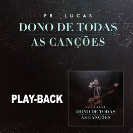 Album cover of Dono de Todas as Canções (Playback)
