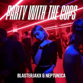 Album cover of Party With The Cops (feat. Haley Maze)