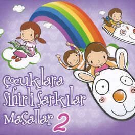 Album cover of Çocuklara Sihirli Şarkılar & Masallar, Vol. 2