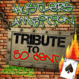 Album cover of Hustlers Ambition: Tribute to 50 Cent