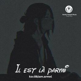 Album cover of Il est là parmi nous
