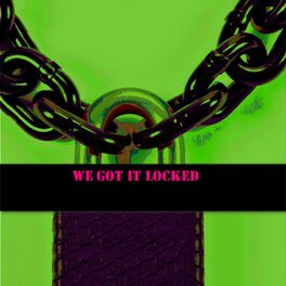 Album cover of We Got It Locked (feat. Penelope)