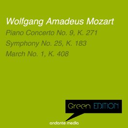Album cover of Green Edition - Mozart: Piano Concerto No. 9, K. 271 & Symphony No. 25, K. 183