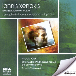 Album cover of Xenakis, I.: Orchestral Works, Vol. 3 - Synaphai / Horos / Eridanos / Kyania