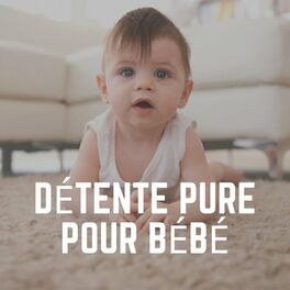 Album cover of Détente Pure Pour Bébé