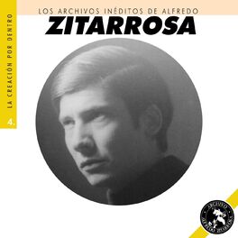 Album cover of Los Archivos Inéditos de Alfredo Zitarrosa: La Creación por Dentro, Vol. 4