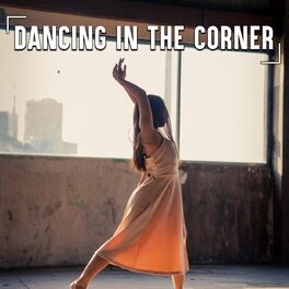 Album cover of Dancing In The Corner