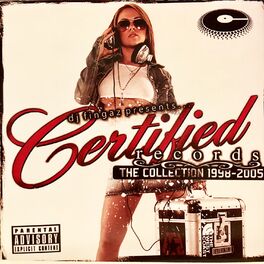 Album cover of Certified Records the Collection 1998-2005
