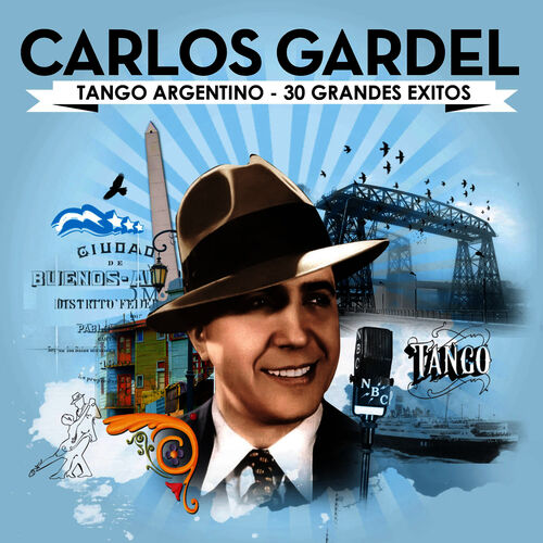 Carlos Gardel - Carlos Argentino 30 Grandes Exitos: lyrics and songs | Deezer
