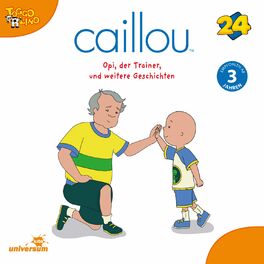 Album cover of Caillou - Folgen 260-268: Opi, der Trainer