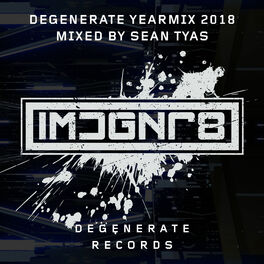 Album cover of Degenerate 2018 Yearmix