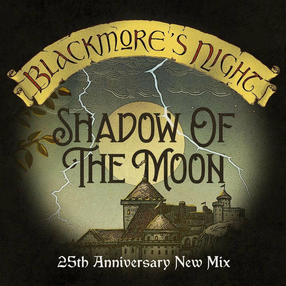 Blackmores night shadow of the moon. Blackmores Night Shadow of the Moon 25th Anniversary. Blackmore's Night Shadow of the Moon.