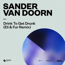 Album cover of Drink To Get Drunk (Eli & Fur Remix)