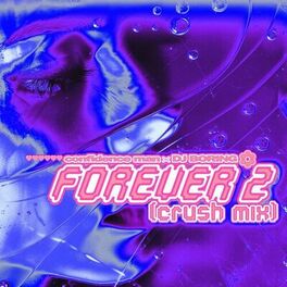 Album cover of Forever 2 (Crush Mix)