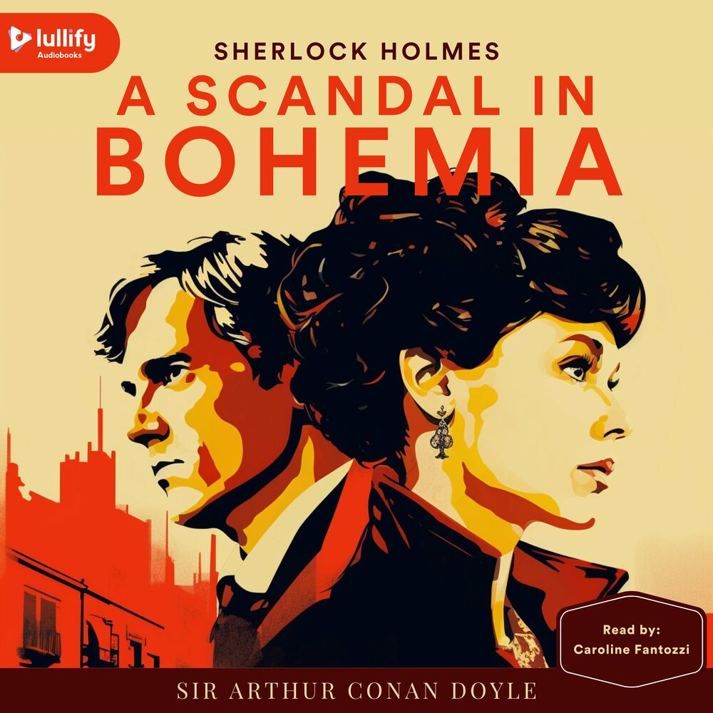 Аудиокнига сэр. Sherlock holmes scandal in Bohemia. Doyle "a scandal in Bohemia". Скандал в Богемии. Scandal in Bohemia.