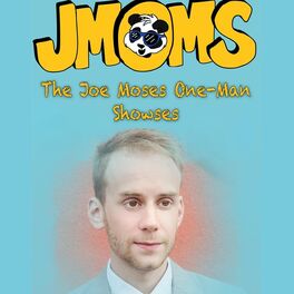 Album cover of JMOMS: The Joe Moses One-Man Showses