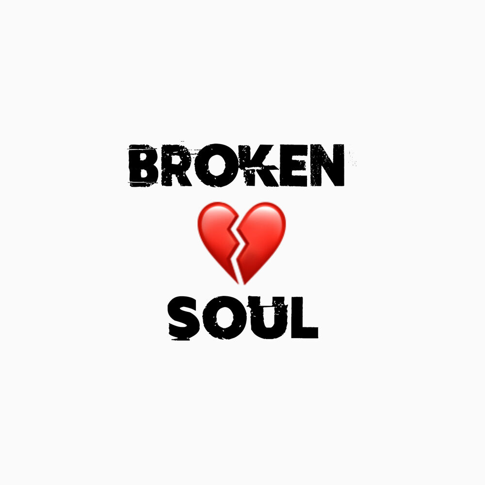 Broken soul