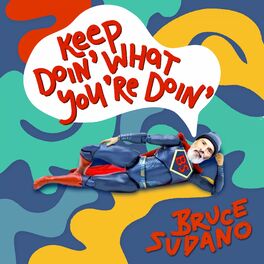Album cover of Keep Doin' What You're Doin'