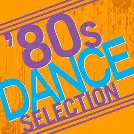 Album cover of '80S Dance Selection