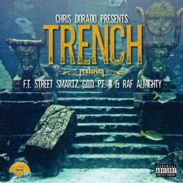 Album cover of Trench (Cln) (feat. F.T. Street Smartz, G.O.D. Pt. III & Raf Almighty) [Radio Edit]
