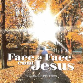 Album cover of Face a Face Com Jesus