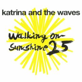 Katrina and the Waves – Walking on Sunshine Lyrics