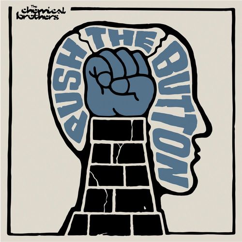 The Chemical Brothers - Push The Button lyrics and songs  Deezer