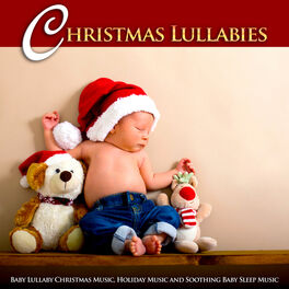 Album cover of Christmas Lullabies: Baby Lullaby Christmas Music, Holiday Music and Soothing Baby Sleep Music