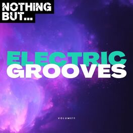 Album cover of Nothing But... Electric Grooves, Vol. 11
