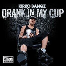 Album cover of Drank In My Cup