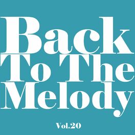 Album cover of Back To The Melody Vol.20