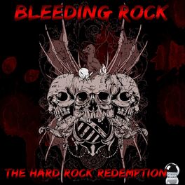 Album cover of Bleeding Rock (The Hard Rock Redemption)