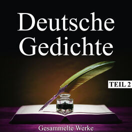 Album cover of Deutsche Gedichte - Gesammelte Werke, Teil 2