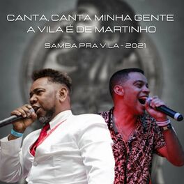 Album cover of Canta, Canta Minha Gente a Vila É de Martinho (Samba pra Vila - 2021) (Ao Vivo)