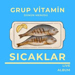 Album cover of Dünün Menüsü: Sıcaklar (Canlı Performans)