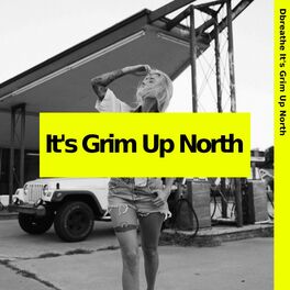 Album cover of It's Grim Up North