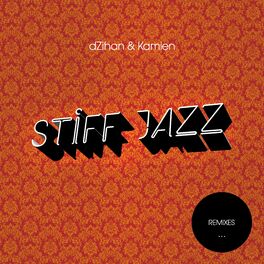 Album cover of Stiff Jazz (Remixes)