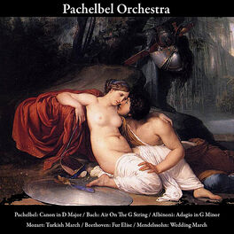 Album cover of Pachelbel: Canon in D Major / Bach: Air On The G String / Albinoni: Adagio in G Minor / Mozart: Turkish March / Beethoven: Fur Eli