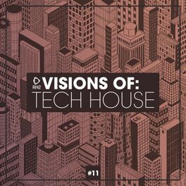 Album cover of Visions of: Tech House, Vol. 11