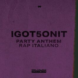 Album cover of Party Anthem Rap Italiano I GOT 5 ON IT