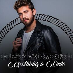 Download CD Gustavo Mioto - Gustavo Mioto – Escolhidas a Dedo 2020 - Torrent CD Gustavo Mioto - Gustavo Mioto – Escolhidas a Dedo 2020 - Torrent download