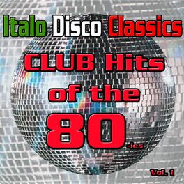 Album cover of Italo Disco Classics (Dance Hits of the 80ies, Vol. 1)
