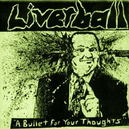 Album cover of A Bullet For Your Thoughts