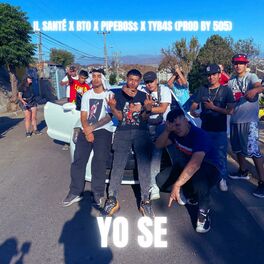 Album cover of YO SE (feat. BTO, PipeBos$ & Tyb4s)