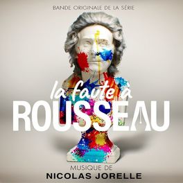 Album cover of La faute à Rousseau (Bande originale de la série)